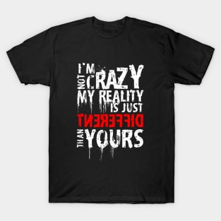 My Reality T-Shirt